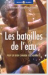  Les batailles de l'eau 